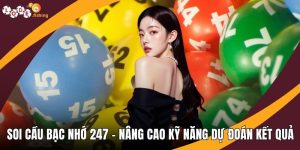 Soi cầu bạc nhớ 247
